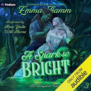 A Spark So Bright: The Kingdom Below, Book 3