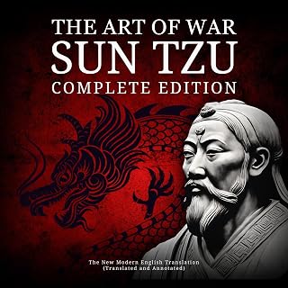 The Art of War Sun Tzu - Complete Edition: The New Modern English Translation (Translated and Annotated)