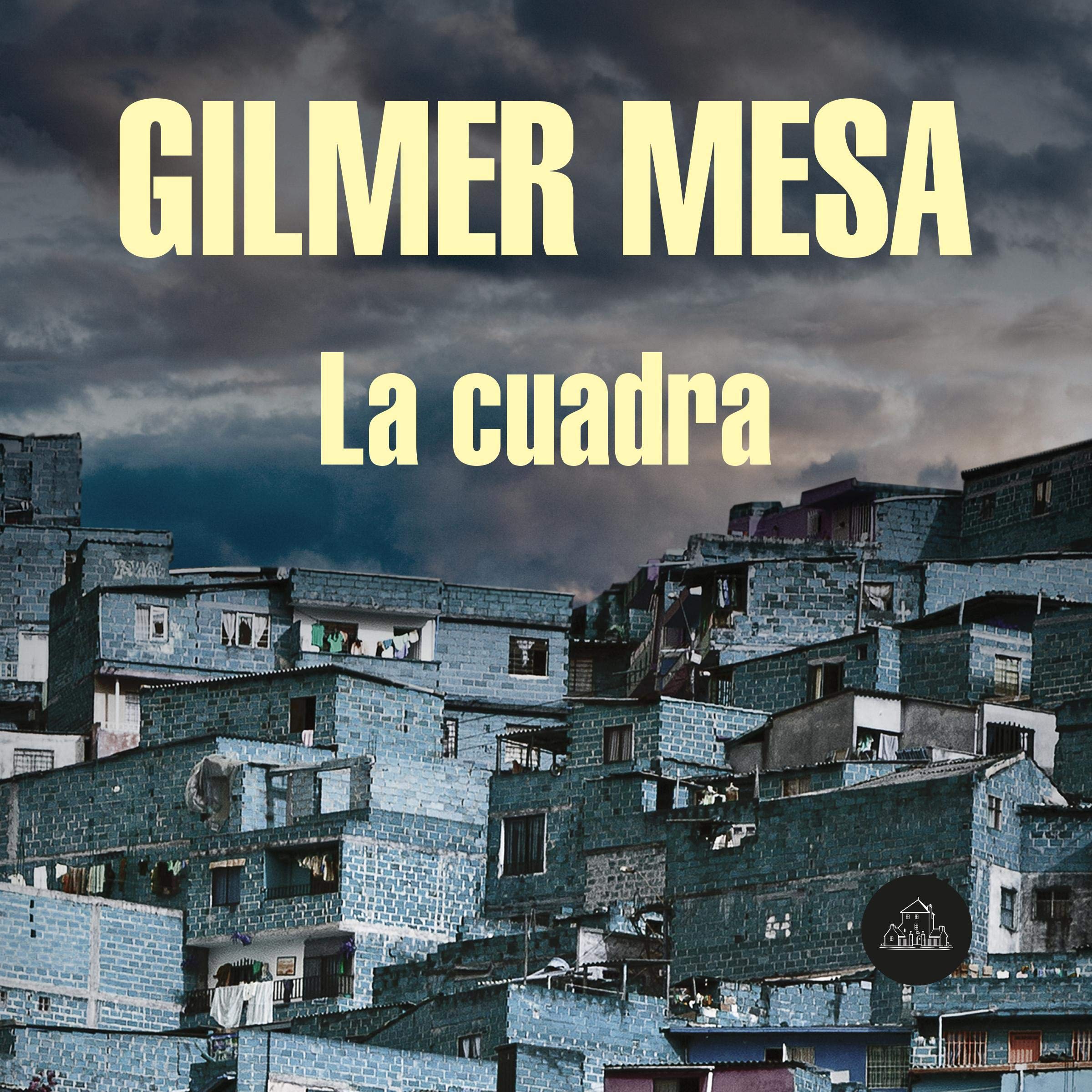 La cuadra [The Block]