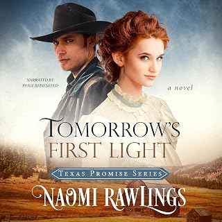 Tomorrow's First Light: Texas Promise, Book 1