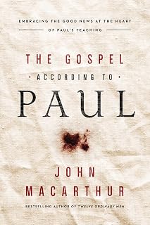 The Gospel According to Paul: Embracing the Good News at the Heart of Paul's Teachings (The Gospel According to Series)