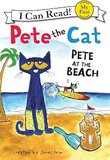 Pete the Cat: Pete at the Beach: A Fun Story of Shells, Sand Castles, and Overcoming Water Worries For Kids Ages 3–8 (My First I Can Read)
