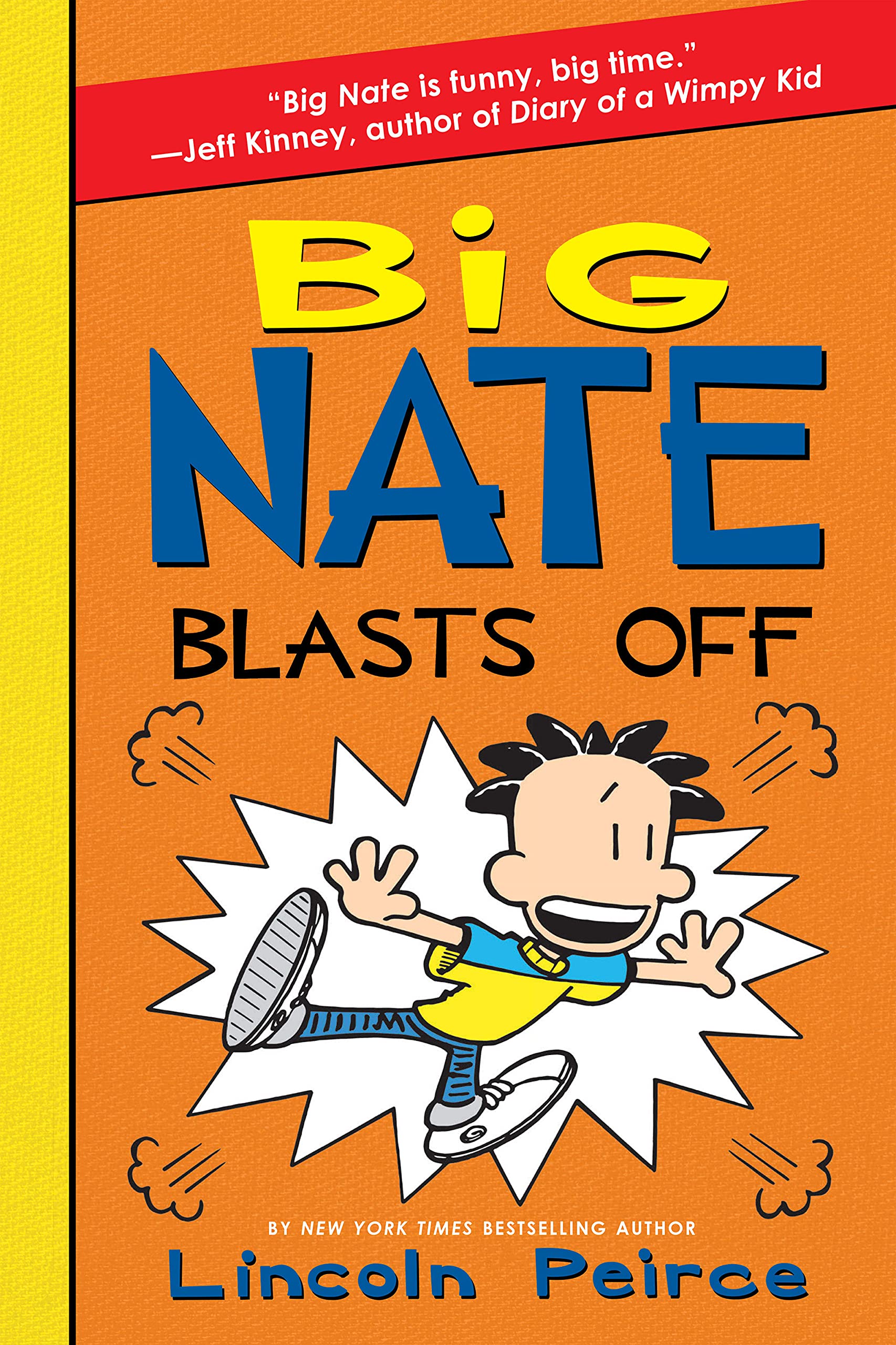Big Nate Blasts Off: A Humorous Middle Grade Story about Crushes, Detention, and
