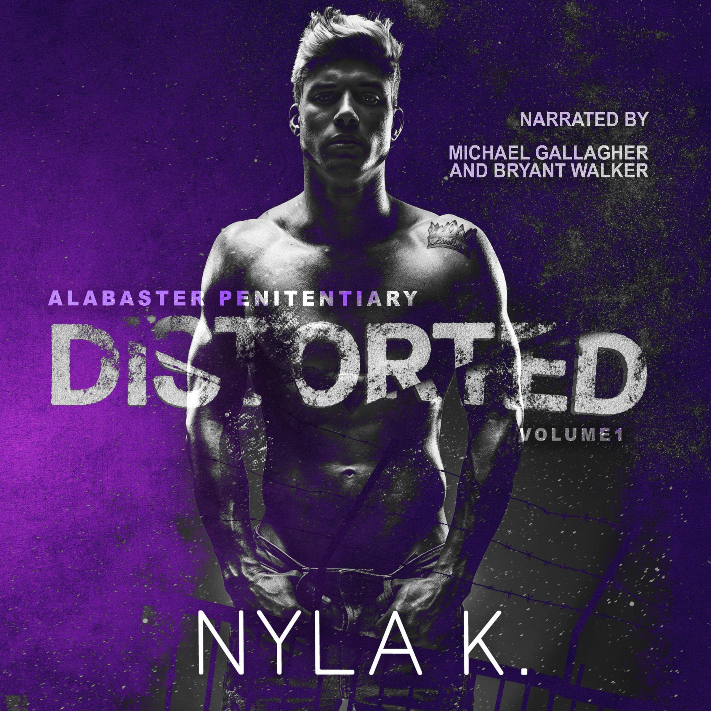 Distorted: Alabaster Penitentiary, Book 1