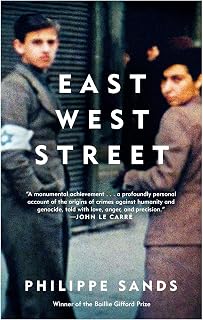 East West Street: On the Origins of "Genocide" and "Crimes Against Humanity"