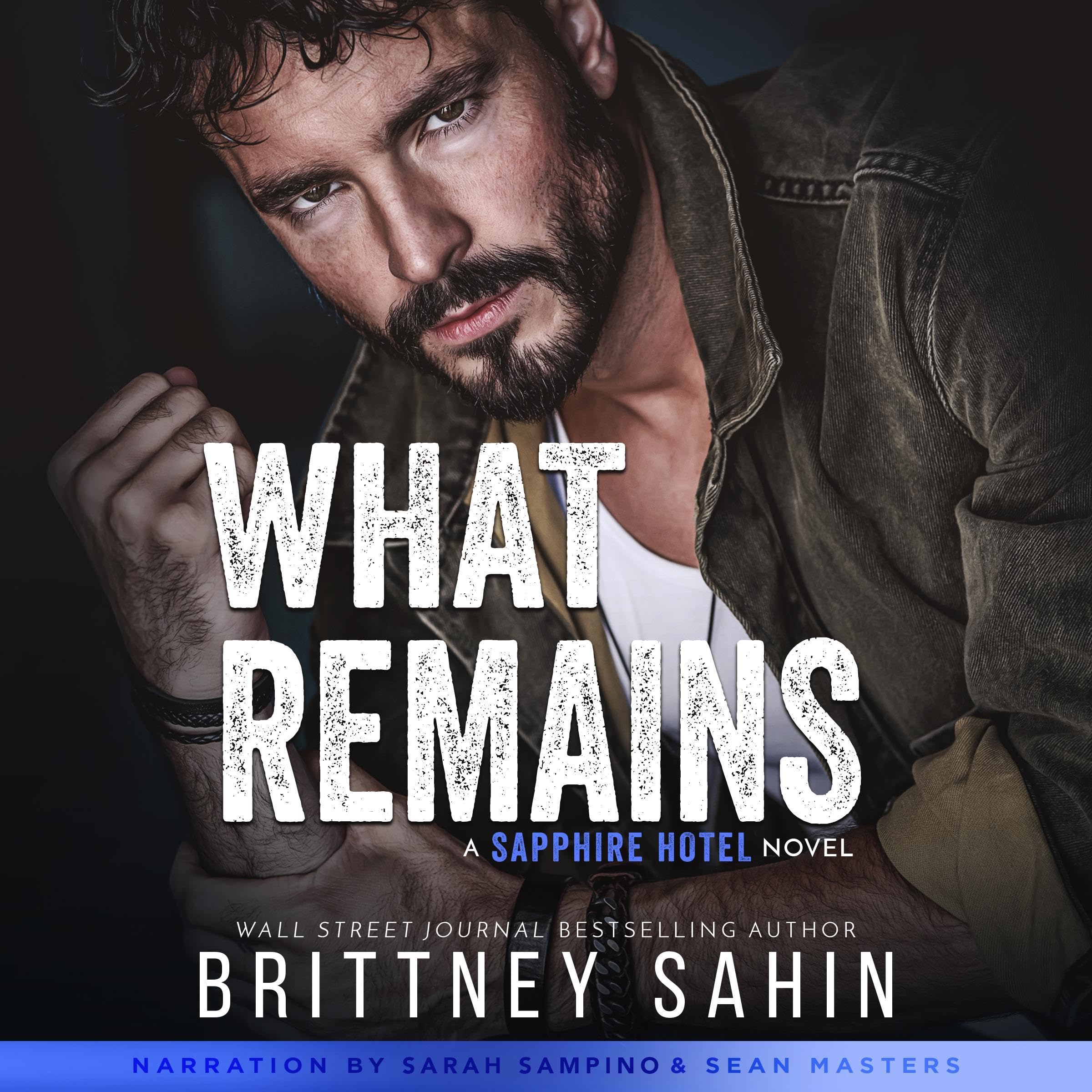 What Remains: A Sapphire Hotel Novel