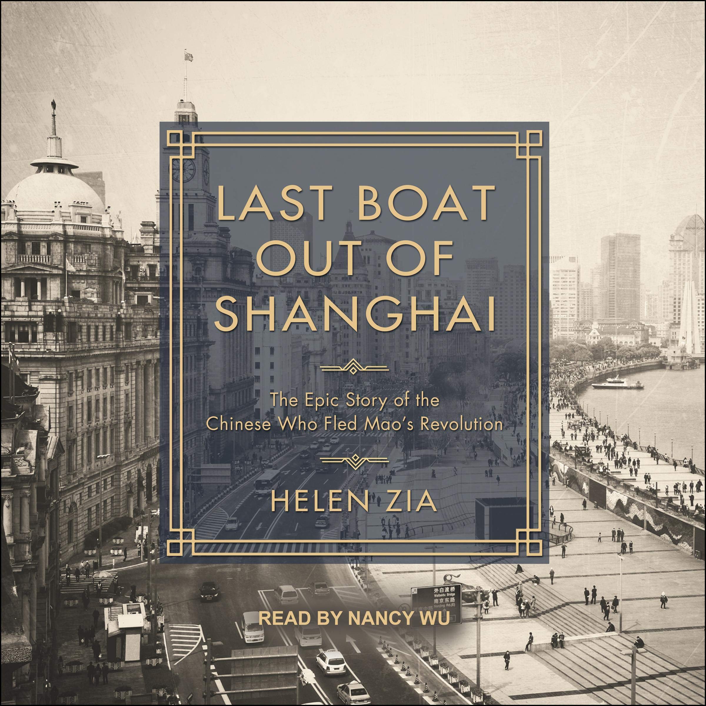 Last Boat Out of Shanghai: The Epic Story of the Chinese Who Fled Mao's Revoluti