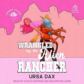 Wrangled by the Alien Rancher