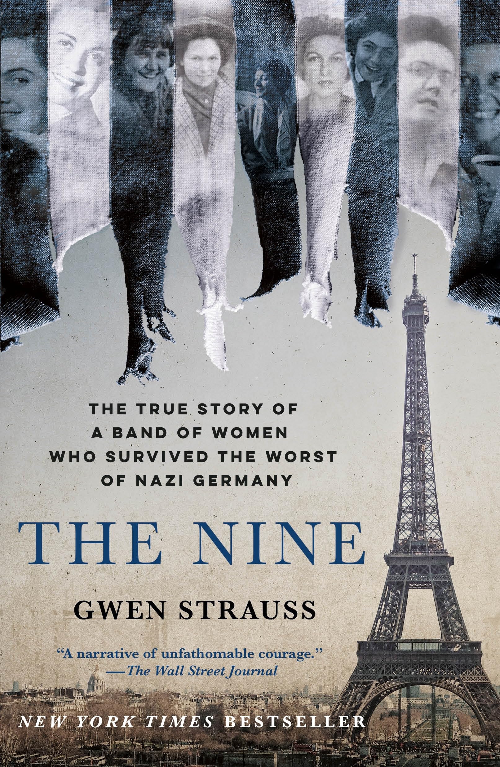 The Nine: The True Story of a Band of Women Who Survived the Worst of Nazi Germa