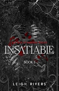 Insatiable (Edge of Darkness Book 1)