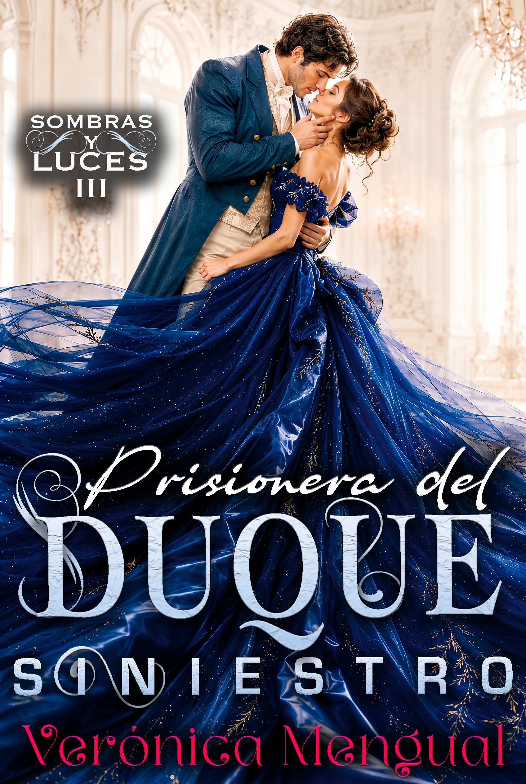 Prisionera del Duque Siniestro: Sombras y Luces 3