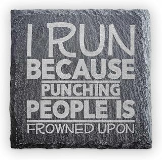 Funny Running Coaster – “I Run Because Punching People Is Frowned Upon” Engraved Matt Slate Coaster – Humorous Gift for Runners & Joggers – Handmade Slate Coaster