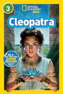 Cleopatra (National Geographic Kids Readers, Level 3)