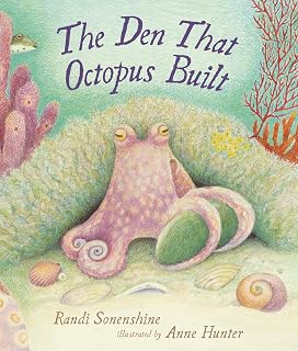 The Den That Octopus Built (Animal Habitats)