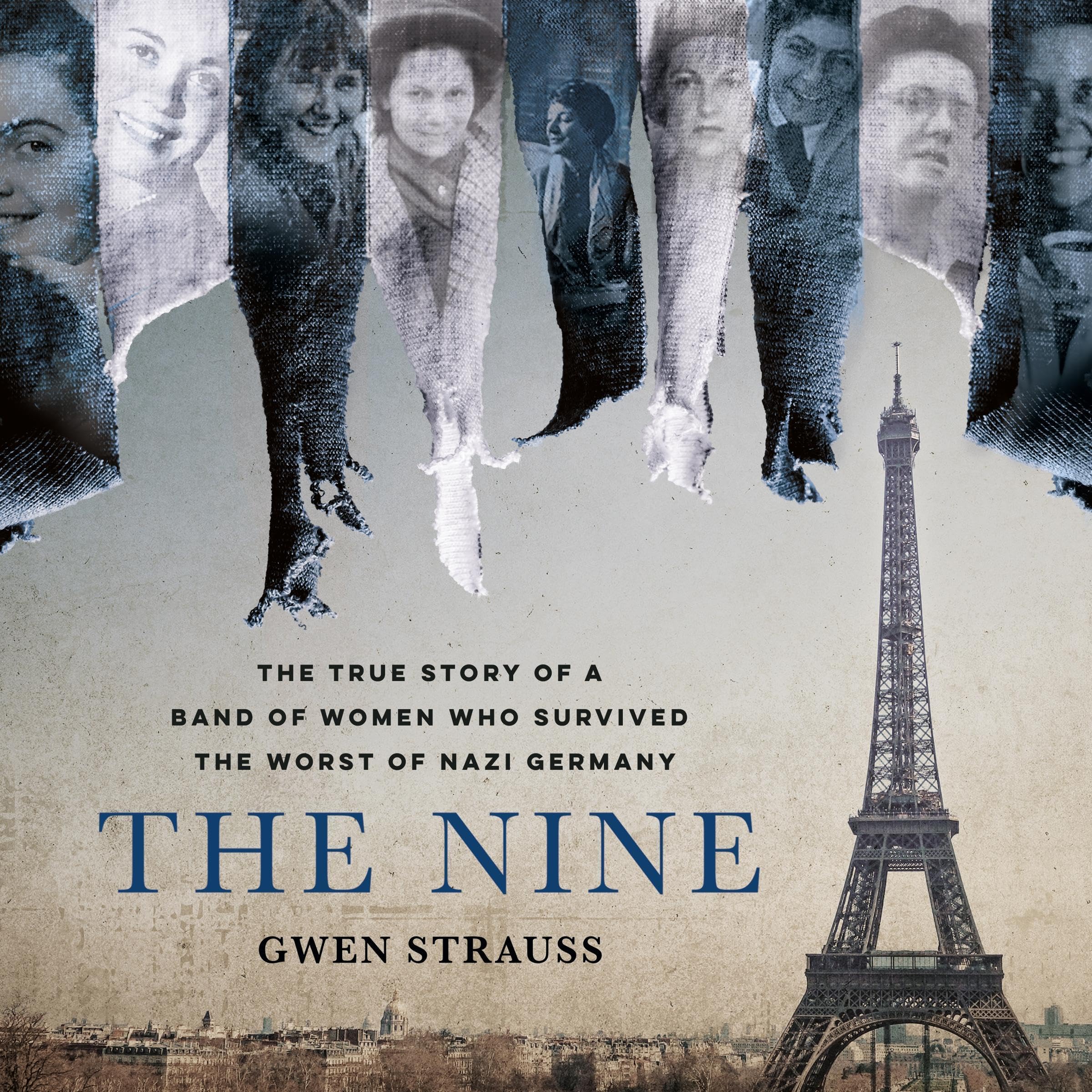 The Nine: The True Story of a Band of Women Who Survived the Worst of Nazi Germa