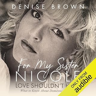 For My Sister Nicole: Love Shouldn’t Hurt—What to Know About Domestic Violence
