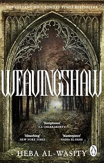 Weavingshaw: Instant #1 SUNDAY TIMES bestseller - the most gothic and spellbinding fantasy romance of 2026