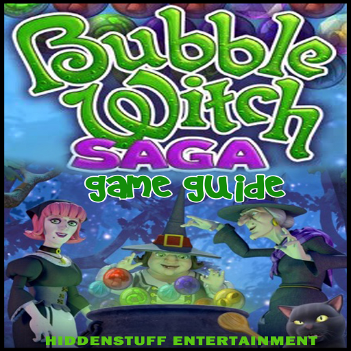 BUBBLE WITCH SAGA UNOFFICIAL GAME GUIDE