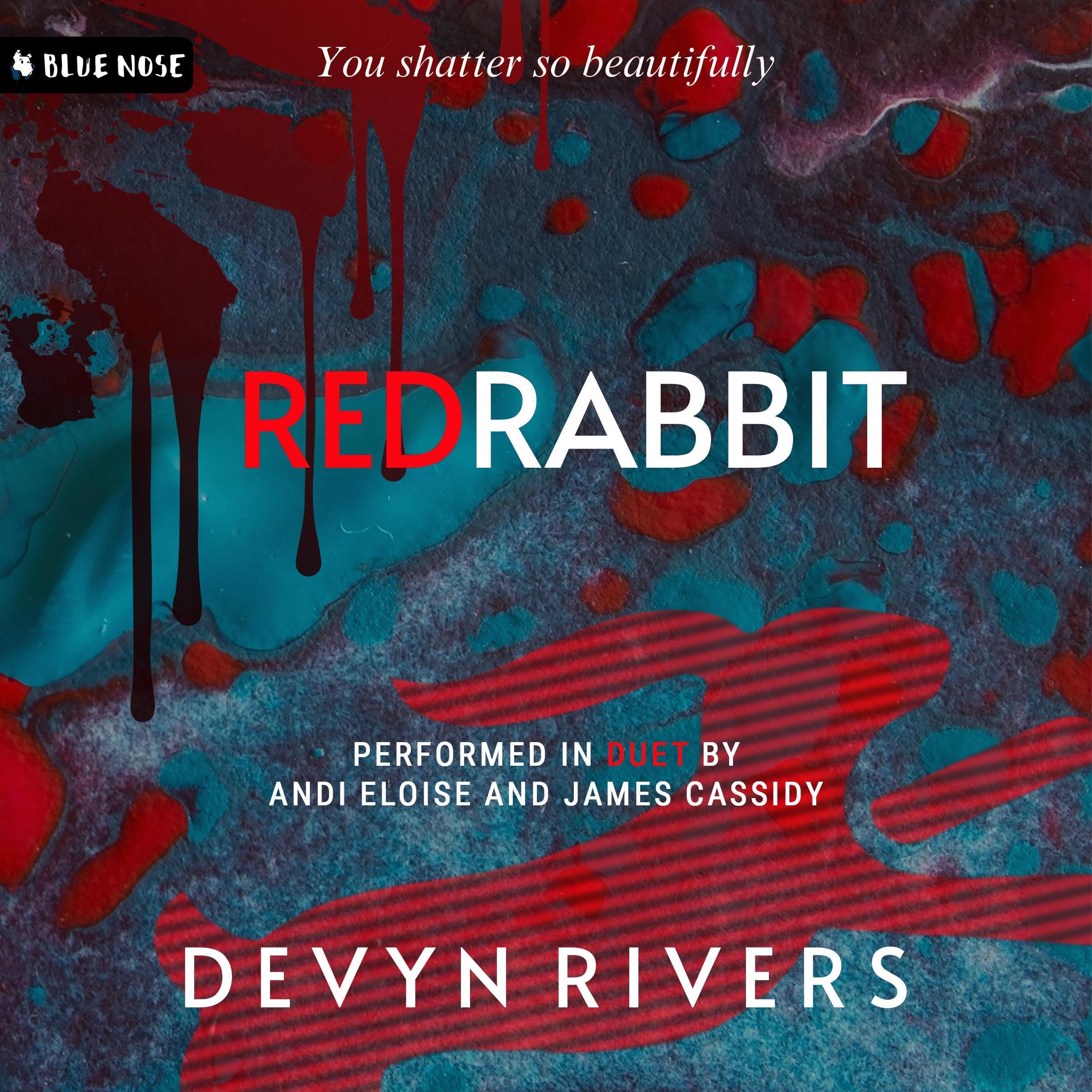 Red Rabbit: You Shatter So Beautifully: Red Rabbit Series, Book 1