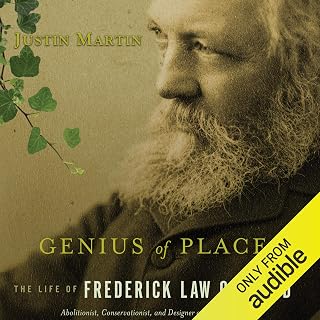Genius of Place: The Life of Frederick Law Olmsted