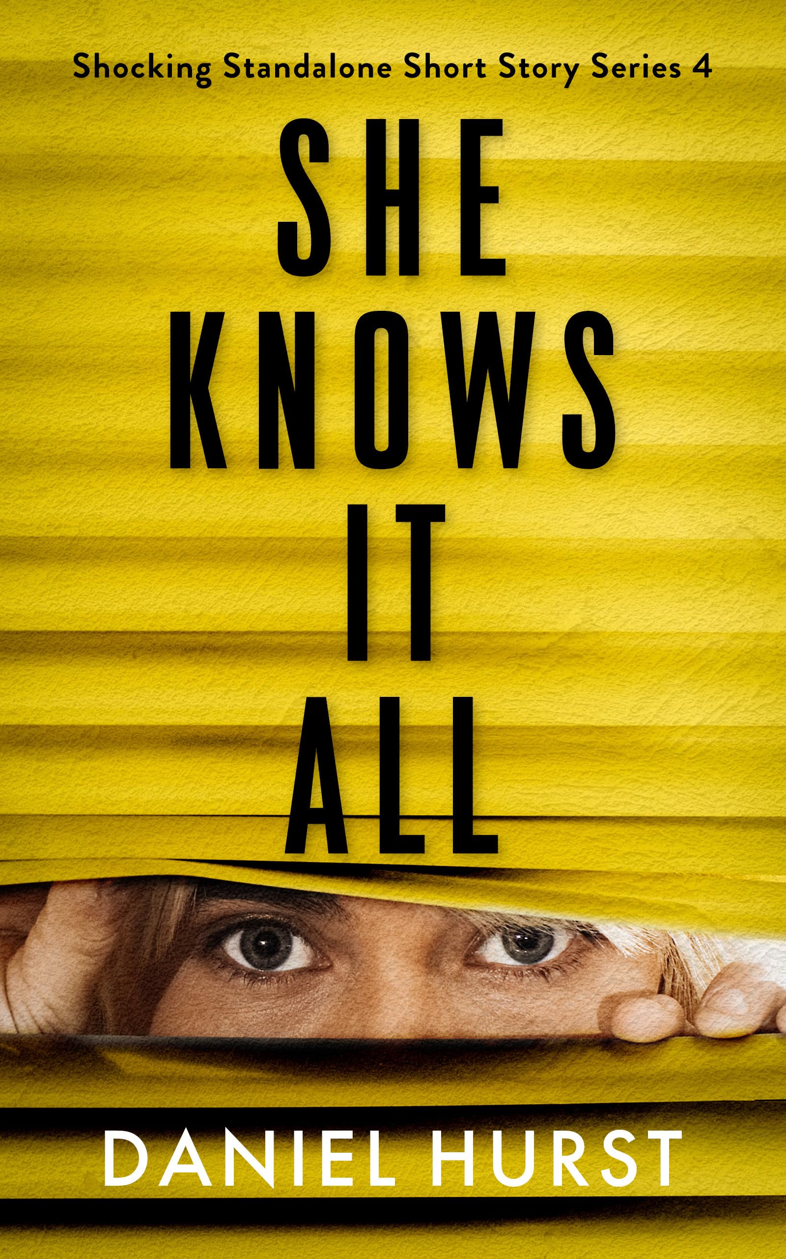 She Knows It All: A psychological thriller short story (Shocking Standalone Shor