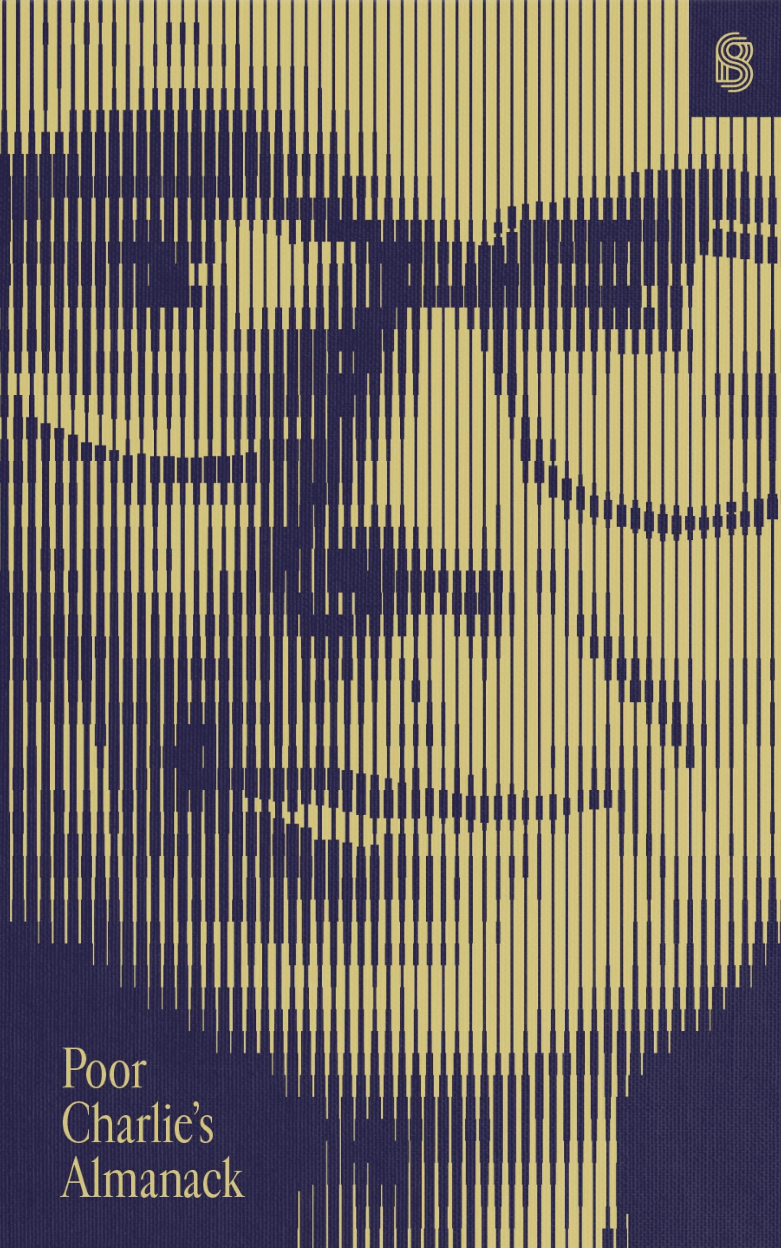 Poor Charlie’s Almanack: The Essential Wit and Wisdom of Charles T. Munger
