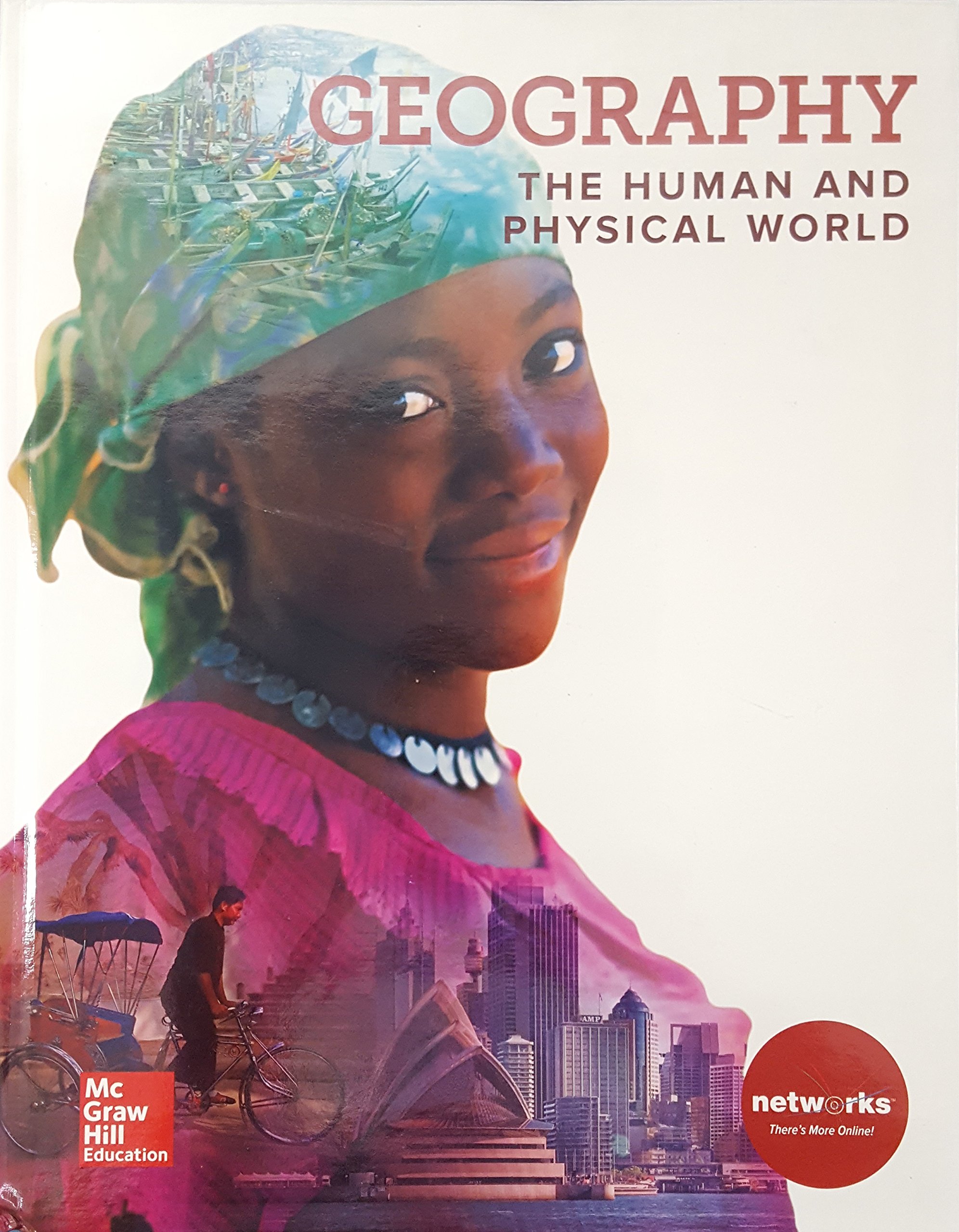 Geography: The Human and Physical World, Student Edition (GLENCOE WORLD GEOGRAPH