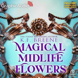 Magical Midlife Flowers (Dramatized Adaptation): Leveling Up, Book 8