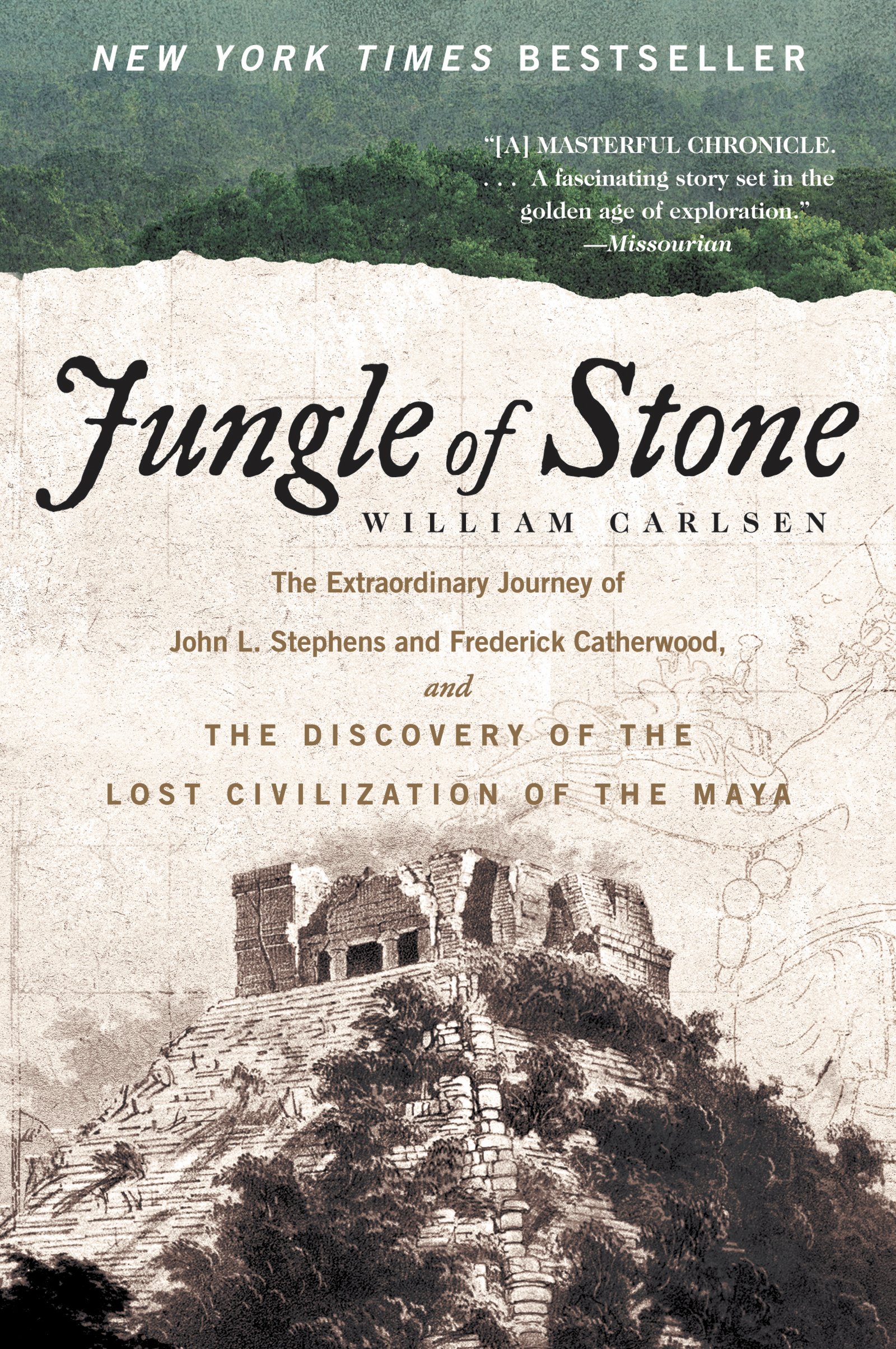 Jungle of Stone: The Extraordinary Journey of John L. Stephens and Frederick Cat