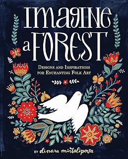 Imagine a Forest: Designs and Inspirations for Enchanting Folk Art