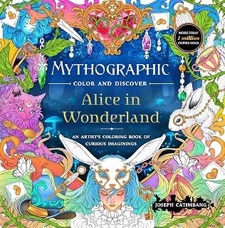 Mythographic Color and Discover: Alice in Wonderland: An Artist’s Coloring Book of Curious Imaginings