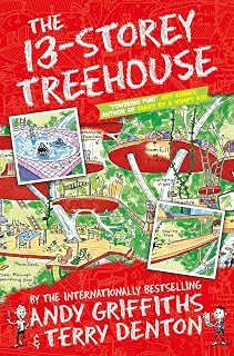 The 13-Storey Treehouse: The laugh-out-loud adventure, full of comic book style illustrations (The Treehouse Series, 1)