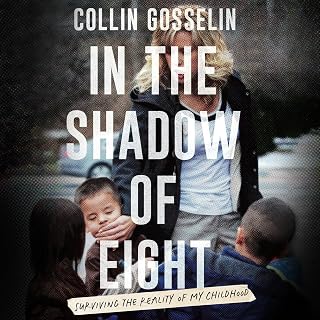In the Shadow of Eight: Surviving the Reality of My Childhood