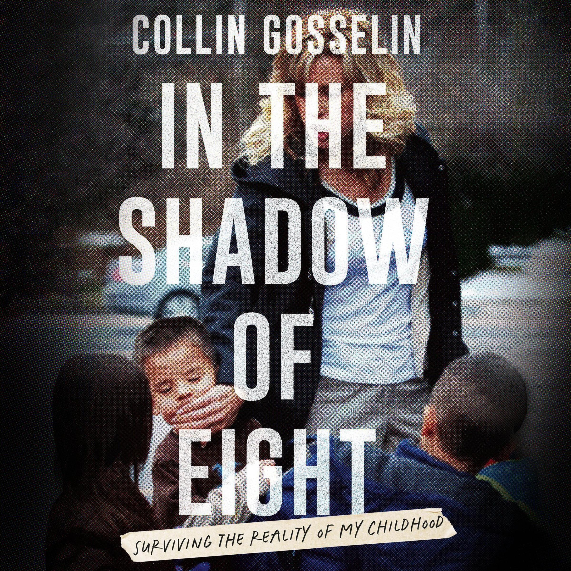 In the Shadow of Eight: Surviving the Reality of My Childhood