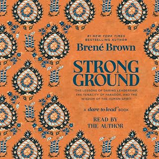 Strong Ground: The Lessons of Daring Leadership, the Tenacity of Paradox, and the Wisdom of the Human Spirit