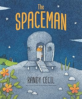 The Spaceman: (A Heartwarming Fantasy Adventure About an Alien Visitor for Kids Ages 4-8) (The Spaceman Adventures)