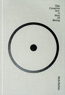 The Creative Act: A Way of Being
