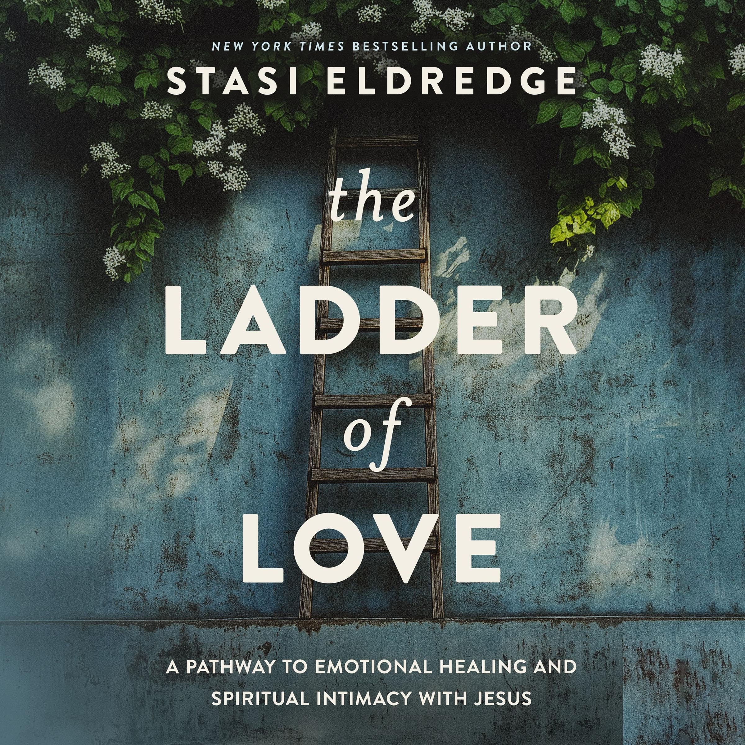 The Ladder of Love: A Pathway to Emotional Healing and Spiritual Intimacy with J