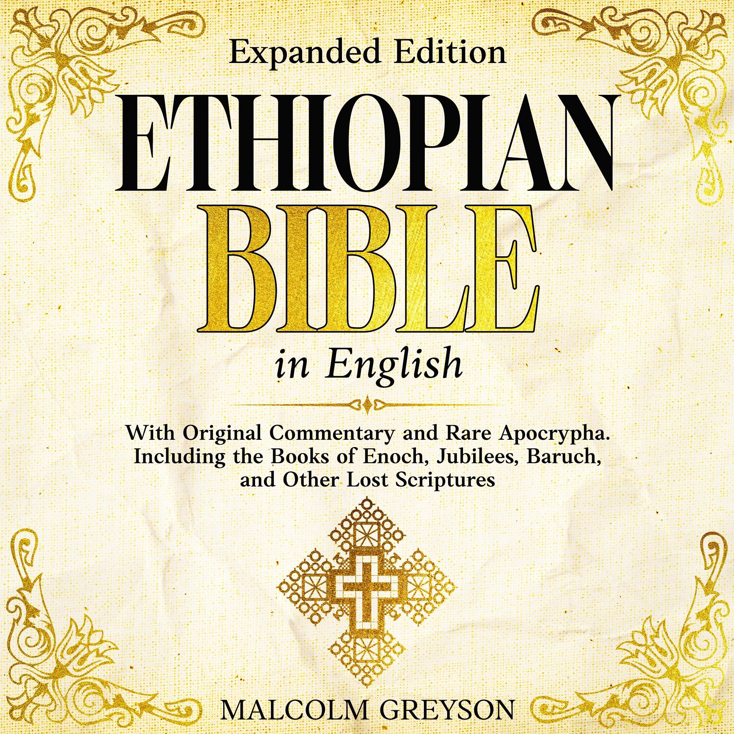 Ethiopian Bible in English (Expanded Edition): With Original Commentary and Rare