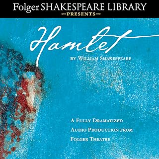 Hamlet: Fully Dramatized Audio Edition: Fully Dramatized Audio Edition