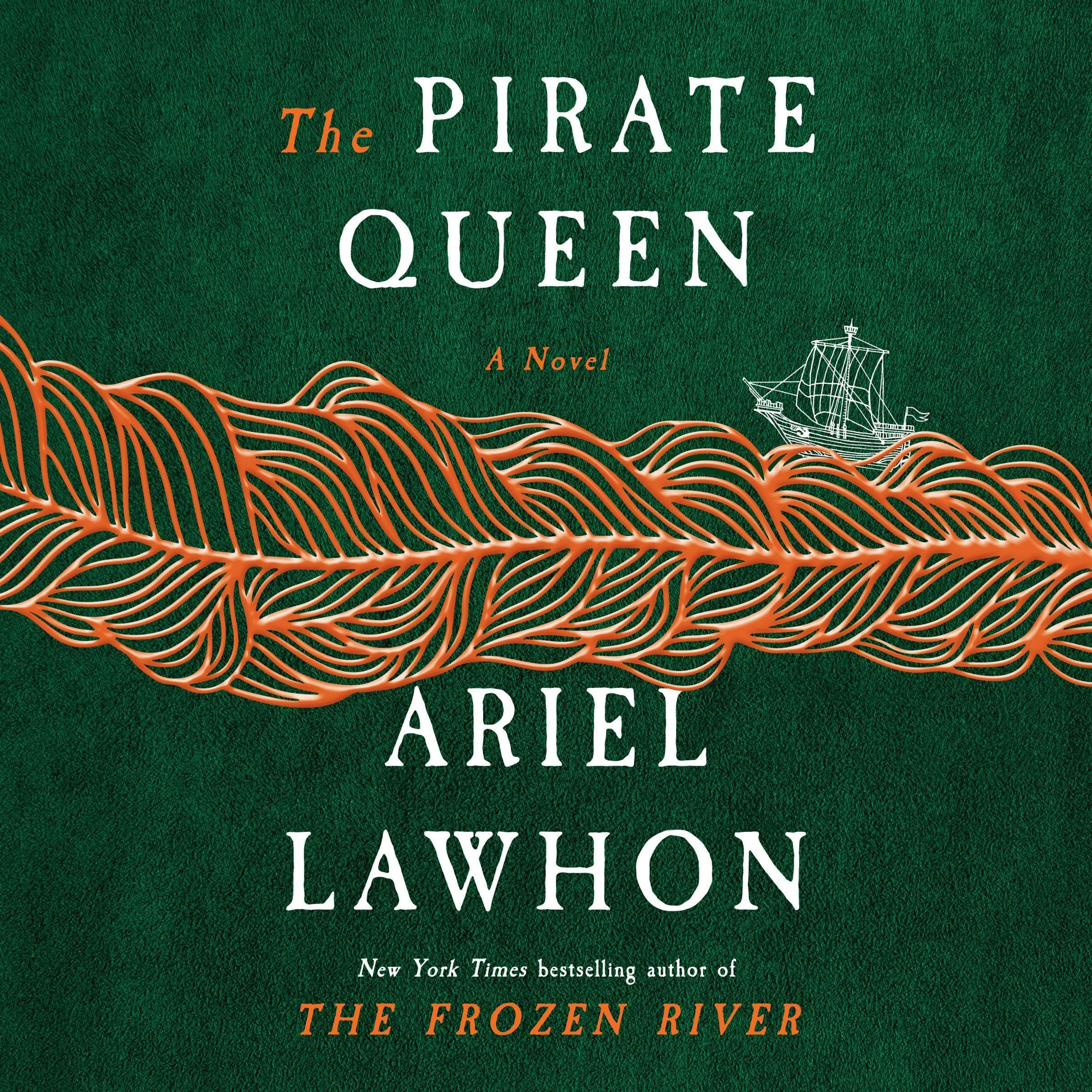 The Pirate Queen: A Novel from the New York Times bestselling author of The Froz