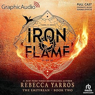 Iron Flame (Part 1 of 2) (Dramatized Adaptation): The Empyrean, Book 2