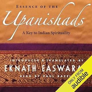 Essence of the Upanishads: A Key to Indian Spirituality