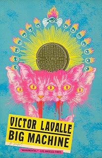 Big Machine: A Novel (The LaValle Quartet)