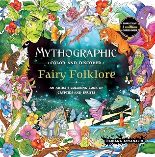 Mythographic Color and Discover: Fairy Folklore: An Artist’s Coloring Book of Cryptids and Sprites