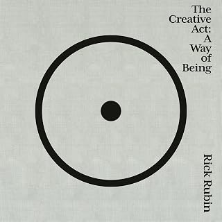 The Creative Act: A Way of Being